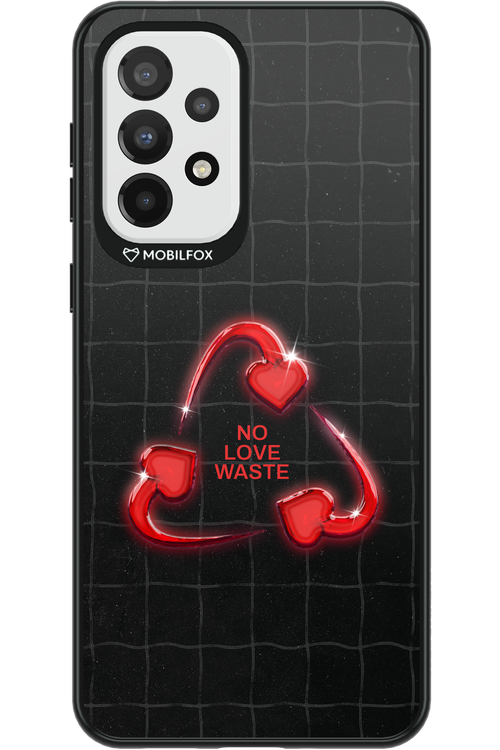 No Love Waste 2.0 - Samsung Galaxy A33