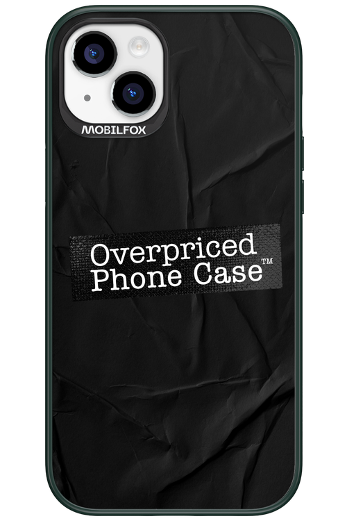 Overpriced Phone Case 2.0 - Apple iPhone 15 Plus