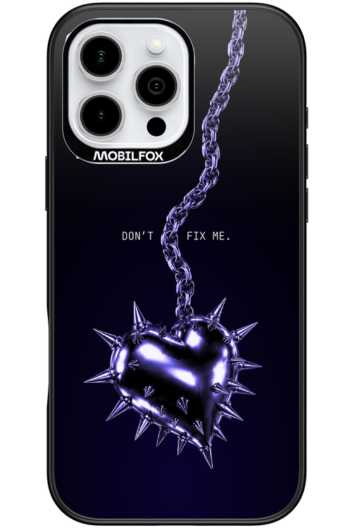Don't fix me 2.0 - Apple iPhone 16 Pro Max