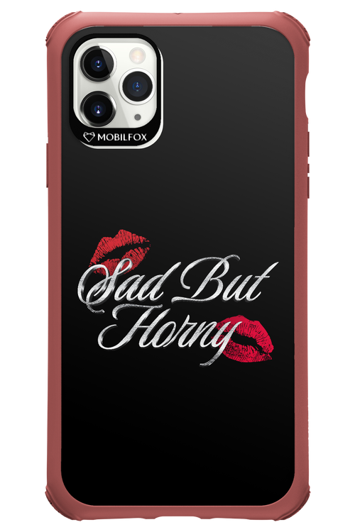 Sad But Horny 2.0 - Apple iPhone 11 Pro Max