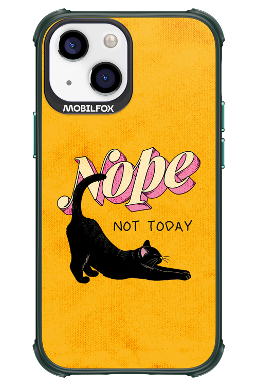 Nope, Not Today 2.0 - Apple iPhone 13 Mini
