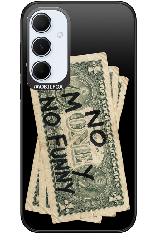 No Money No Funny 2.0 - Samsung Galaxy A55