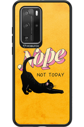 Nope, Not Today 2.0 - Huawei P40 Pro