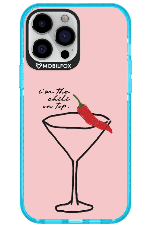 I'M THE CHILI ON TOP 2.0 - Apple iPhone 13 Pro Max