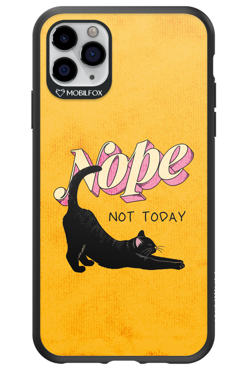 Nope, Not Today 2.0 - Apple iPhone 11 Pro Max