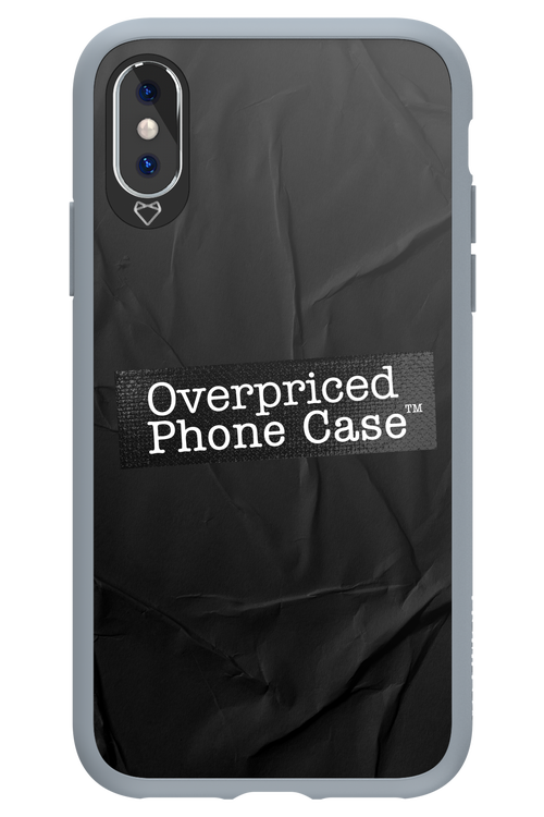 Overpriced Phone Case 2.0 - Apple iPhone XS