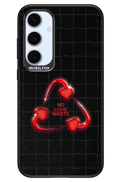 No Love Waste 2.0 - Samsung S24 FE