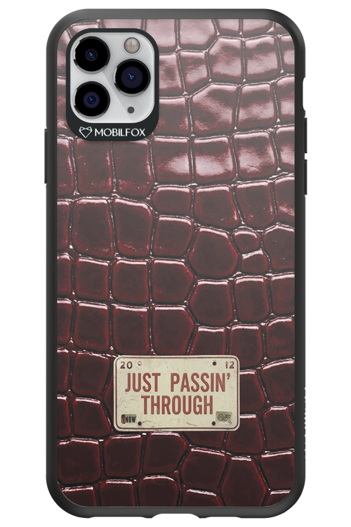 Just passin through 2.0 - Apple iPhone 11 Pro Max
