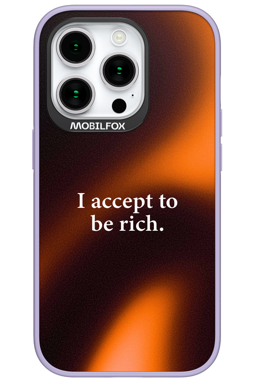 I accept to be rich - Apple iPhone 15 Pro