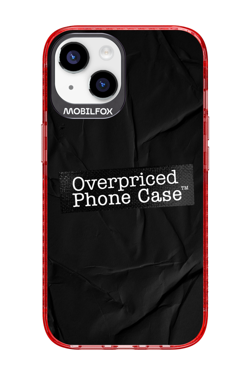 Overpriced Phone Case 2.0 - Apple iPhone 14