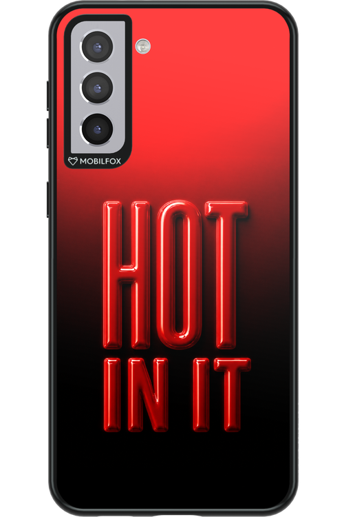 Hot in it 2.0 - Samsung Galaxy S21+