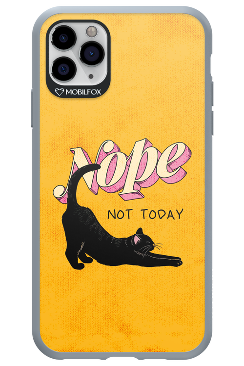 Nope, Not Today 2.0 - Apple iPhone 11 Pro Max