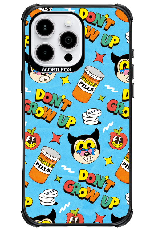 don_t grow up 2.0 - Apple iPhone 16 Pro Max