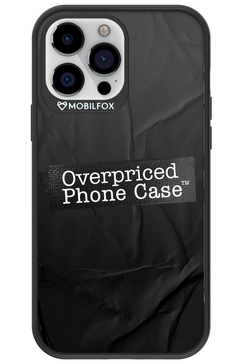 Overpriced Phone Case 2.0 - Apple iPhone 13 Pro Max