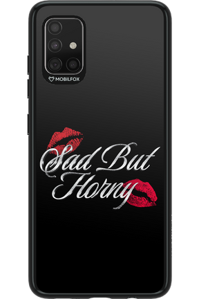 Sad But Horny 2.0 - Samsung Galaxy A51