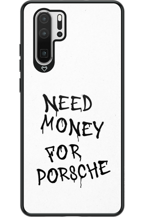 Need Money - Huawei P30 Pro