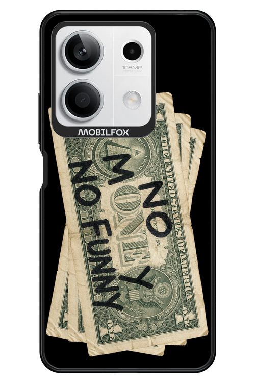 No Money No Funny 2.0 - Xiaomi Redmi Note 13 5G