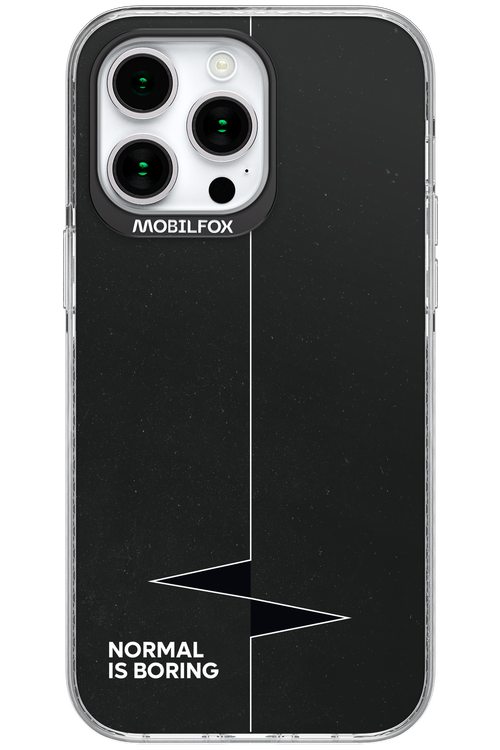 Normal Is Boring - Apple iPhone 15 Pro Max