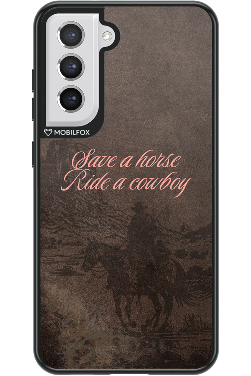 Ride a cowboy 2.0 - Samsung Galaxy S21 FE
