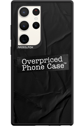 Overpriced Phone Case 2.0 - Samsung Galaxy S23 Ultra