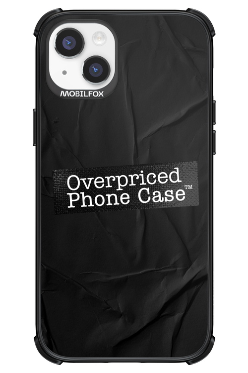 Overpriced Phone Case 2.0 - Apple iPhone 14 Plus
