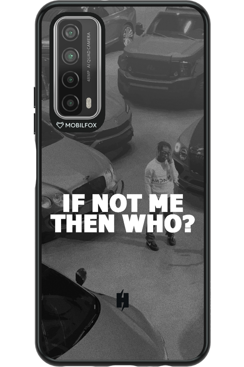 IF NOT ME 2.0 - Huawei P Smart 2021
