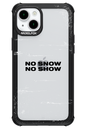 No snow, no show Mirror - Apple iPhone 15 Plus