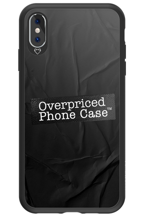 Overpriced Phone Case 2.0 - Apple iPhone XS Max