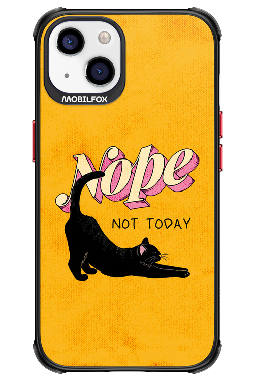 Nope, Not Today 2.0 - Apple iPhone 13