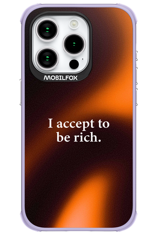 I accept to be rich - Apple iPhone 15 Pro