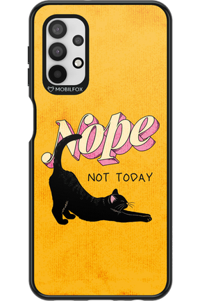 Nope, Not Today 2.0 - Samsung Galaxy A32 5G