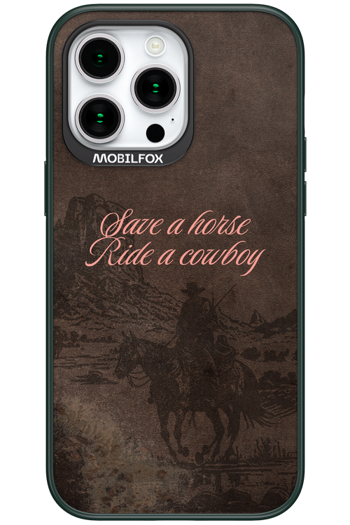 Ride a cowboy 2.0 - Apple iPhone 15 Pro Max