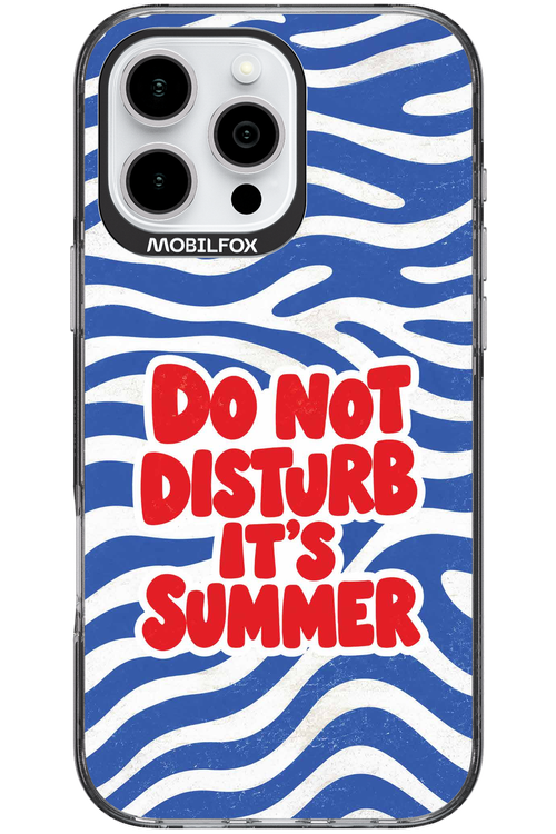DO NOT DISTURB ITS SUMMER 2.0 - Apple iPhone 16 Pro Max