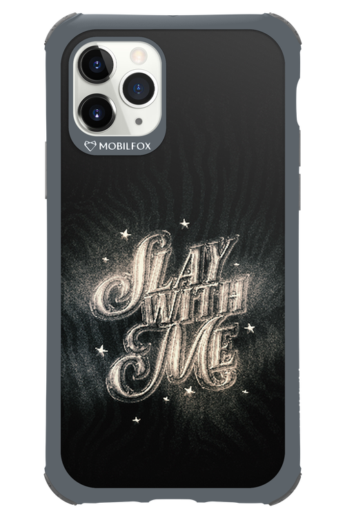 Slay with Me - Apple iPhone 11 Pro