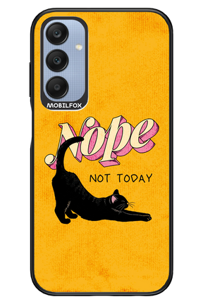 Nope, Not Today 2.0 - Samsung A25
