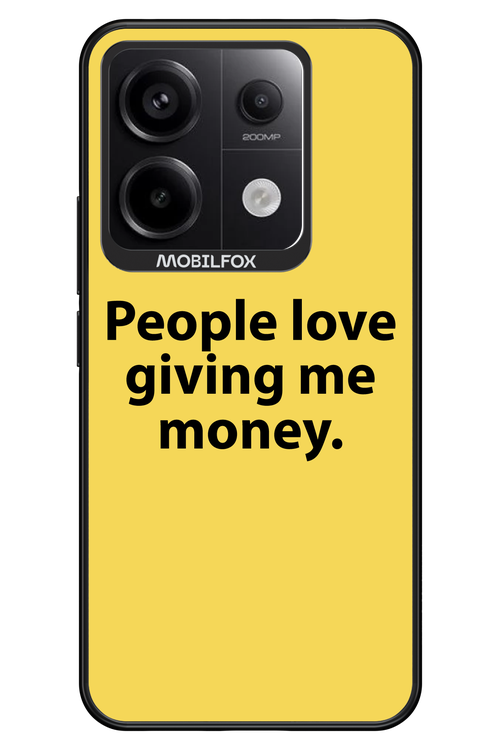 People love giving me money - Xiaomi Redmi Note 13 Pro 5G