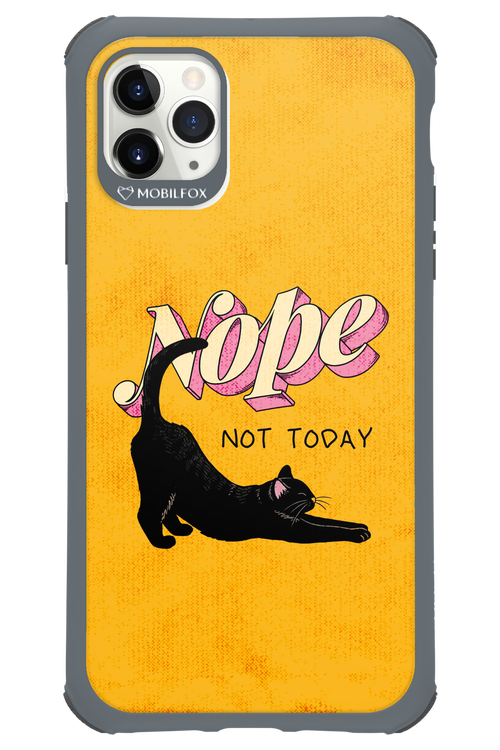 Nope, Not Today 2.0 - Apple iPhone 11 Pro Max