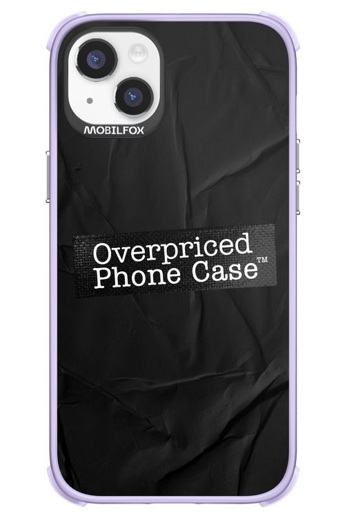 Overpriced Phone Case 2.0 - Apple iPhone 14 Plus
