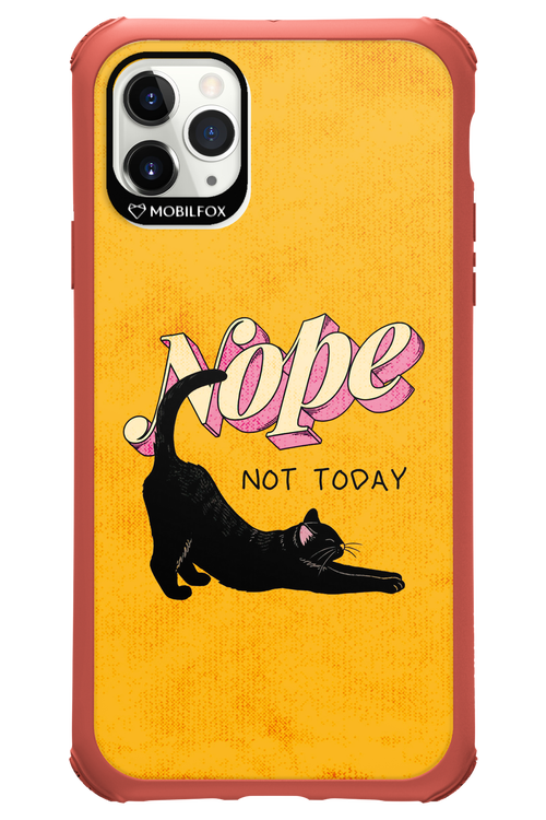 Nope, Not Today 2.0 - Apple iPhone 11 Pro Max