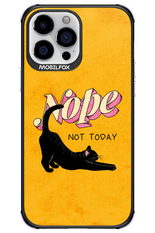 Nope, Not Today 2.0 - Apple iPhone 13 Pro Max