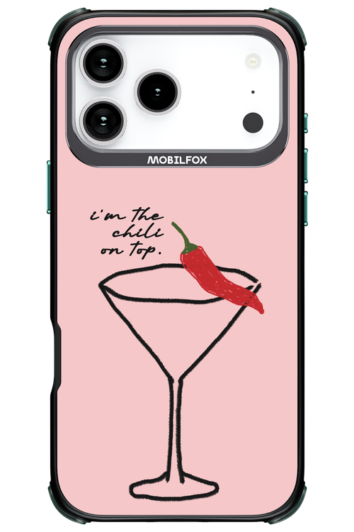 I'M THE CHILI ON TOP 2.0 - Apple iPhone 17 Pro Max