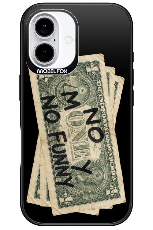 No Money No Funny 2.0 - Apple iPhone 16