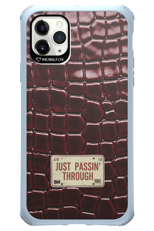 Just passin through 2.0 - Apple iPhone 11 Pro Max
