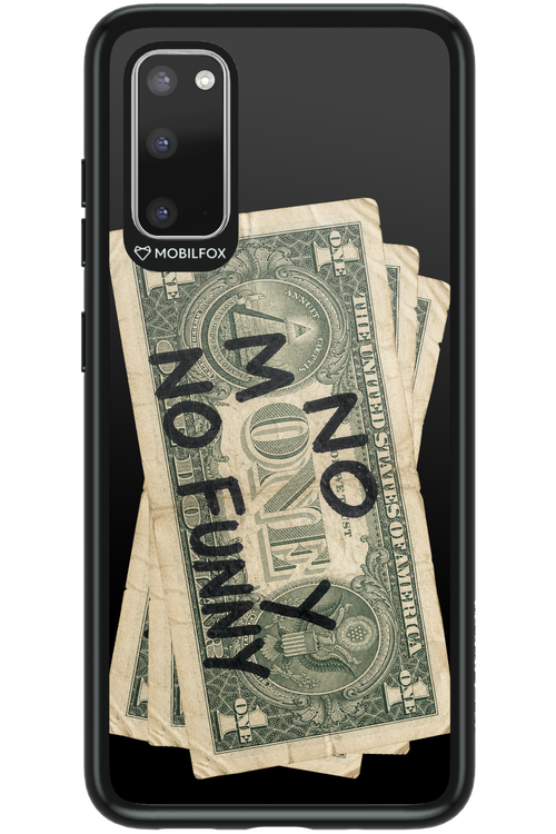 No Money No Funny 2.0 - Samsung Galaxy S20