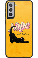 Nope, Not Today 2.0 - Samsung Galaxy S21+