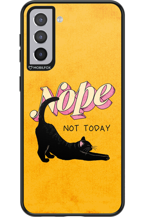 Nope, Not Today 2.0 - Samsung Galaxy S21+