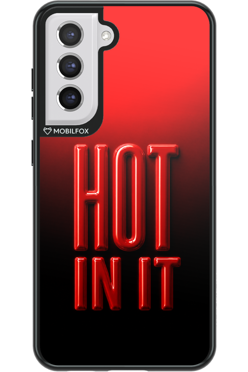 Hot in it 2.0 - Samsung Galaxy S21 FE