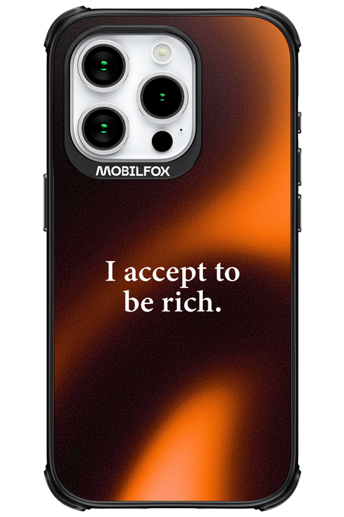 I accept to be rich - Apple iPhone 15 Pro