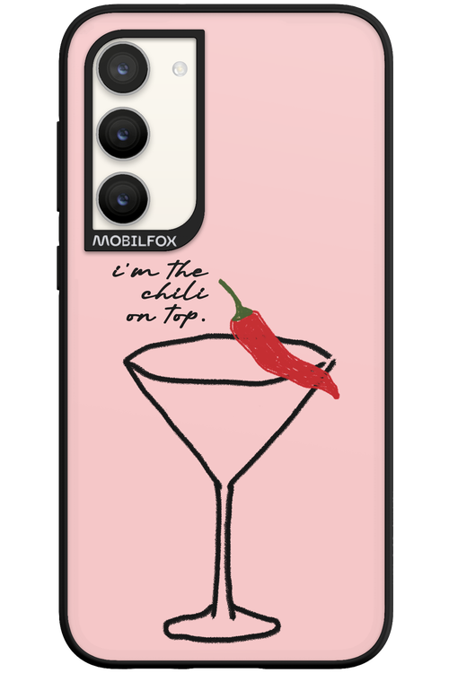 I'M THE CHILI ON TOP 2.0 - Samsung Galaxy S23 Plus