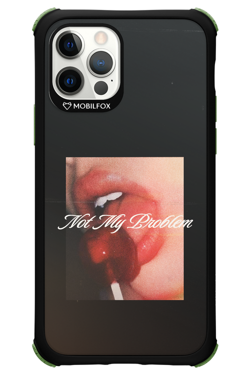 Not My Problem II 2.0 - Apple iPhone 12 Pro